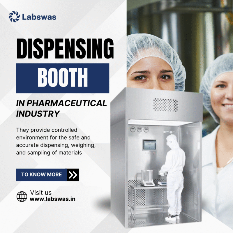 Role of Dispensing Booth in Pharmaceutical Industry